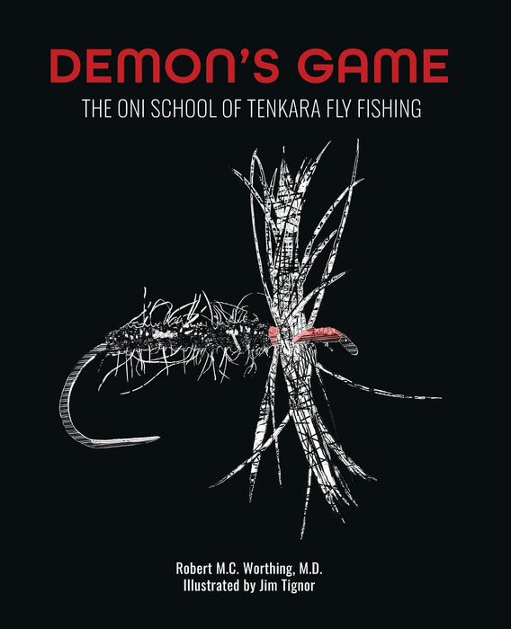 DEMON’S GAME: The Oni School of Tenkara Fly Fishing (paperback book)